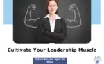 Build Your Leadership Muscle: The Power of Five Core Traits