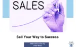 Sell Your Way to Success: Why Sales Skills are Essential for Small Business Owners