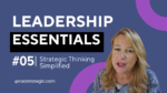 The Power of Strategic Thinking: Vision, Flexibility, and Long-Term Success